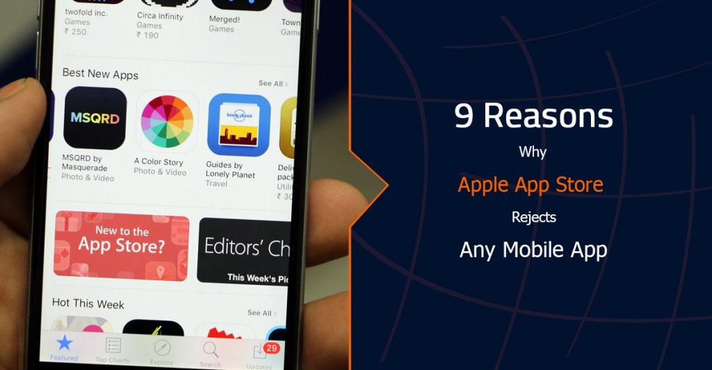 9 Reasons for Apps Rejection from Apple App Store