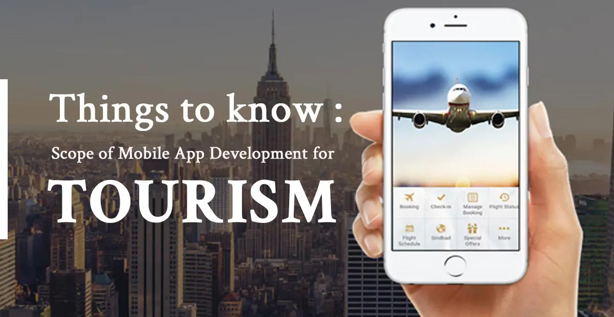 Scope of Mobile App Development for Tourism Industry