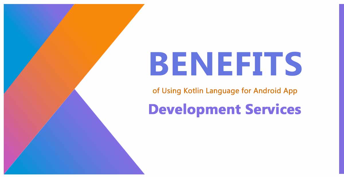 Benefits of using Kotlin