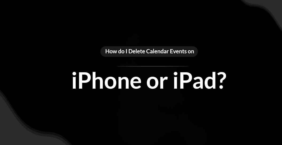 how to delete calendar events on iphone
