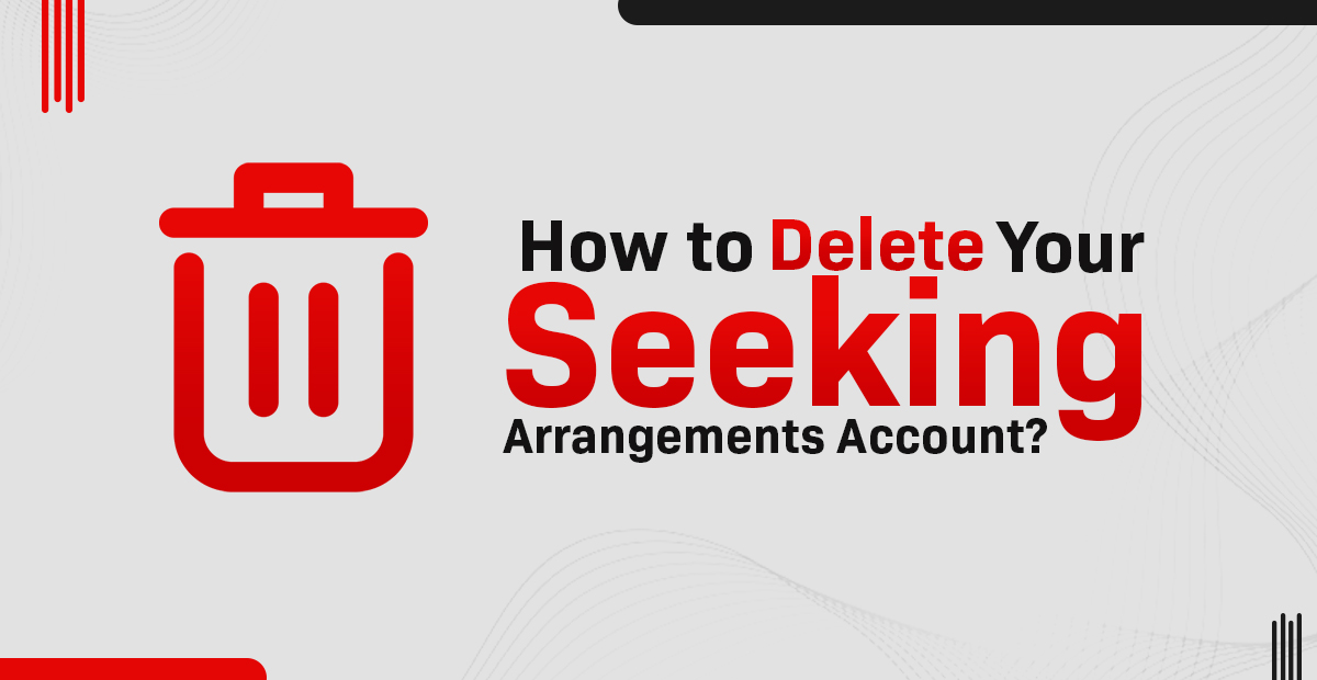 Delete Seeking Arrangements